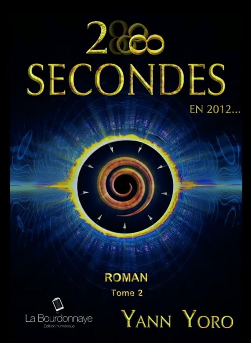 Roman "28 secondes en 2012" - Tome 2