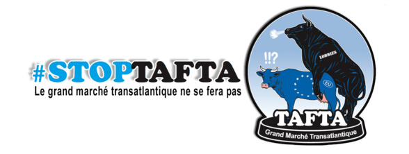 TAFTA (ou TTIP) : la consécration de la domination des multinationales américaines, canadiennes et européennes est en marche !
